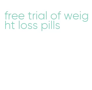 free trial of weight loss pills