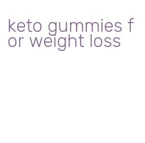 keto gummies for weight loss