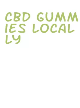 cbd gummies locally