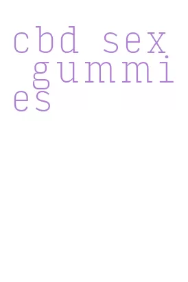 cbd sex gummies