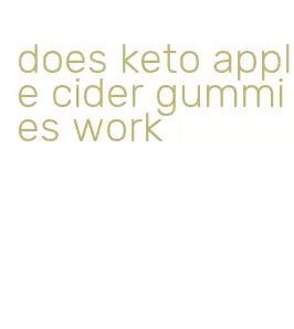 does keto apple cider gummies work