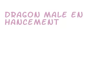 dragon male enhancement