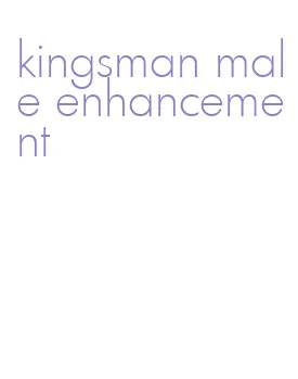kingsman male enhancement