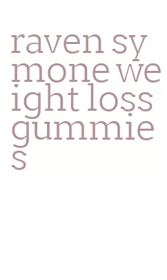 raven symone weight loss gummies