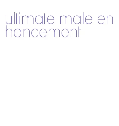 ultimate male enhancement