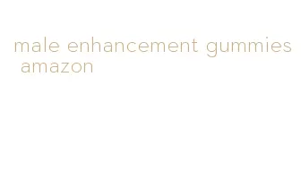 male enhancement gummies amazon