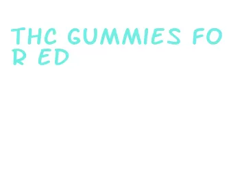 thc gummies for ed