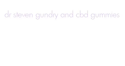 dr steven gundry and cbd gummies