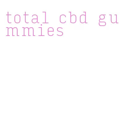 total cbd gummies