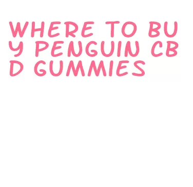where to buy penguin cbd gummies