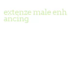 extenze male enhancing