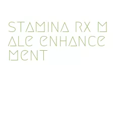 stamina rx male enhancement