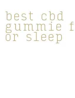 best cbd gummie for sleep