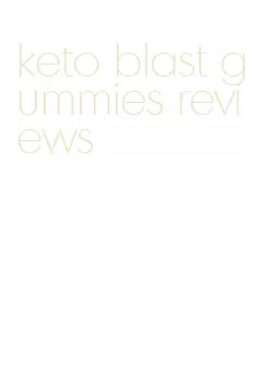 keto blast gummies reviews