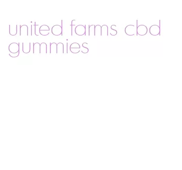 united farms cbd gummies