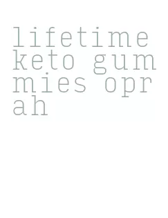 lifetime keto gummies oprah