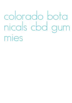 colorado botanicals cbd gummies