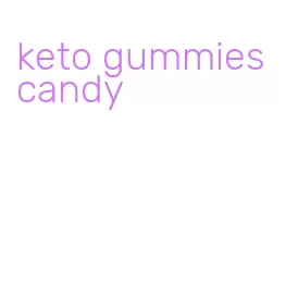 keto gummies candy
