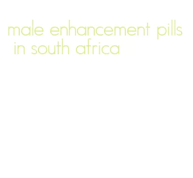 male enhancement pills in south africa