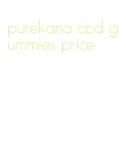 purekana cbd gummies price