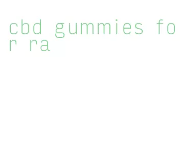 cbd gummies for ra