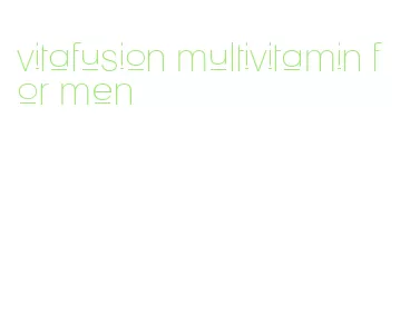 vitafusion multivitamin for men