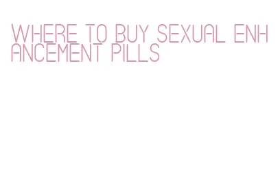 where to buy sexual enhancement pills