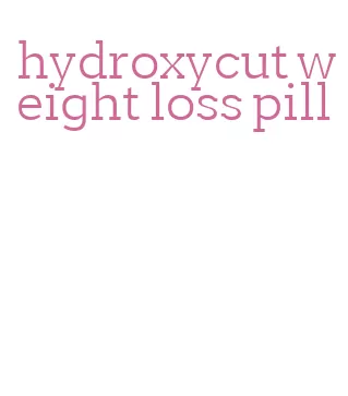 hydroxycut weight loss pill