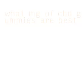 what mg of cbd gummies are best