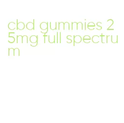 cbd gummies 25mg full spectrum