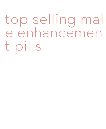 top selling male enhancement pills