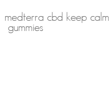 medterra cbd keep calm gummies