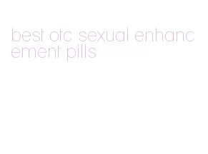 best otc sexual enhancement pills