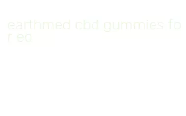 earthmed cbd gummies for ed