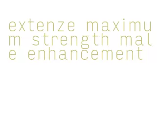 extenze maximum strength male enhancement