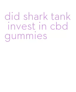 did shark tank invest in cbd gummies