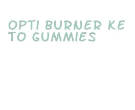 opti burner keto gummies