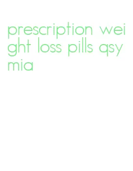 prescription weight loss pills qsymia
