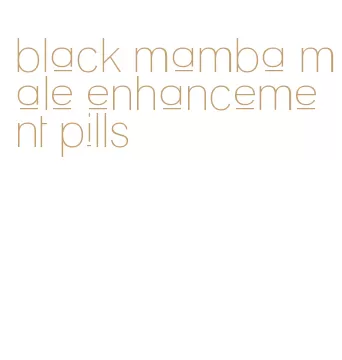 black mamba male enhancement pills