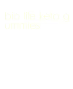 bio life keto gummies