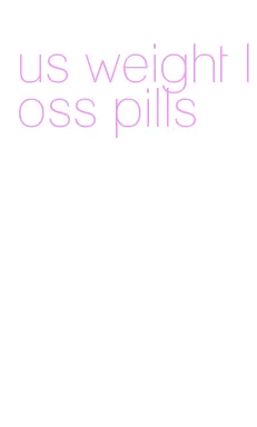 us weight loss pills