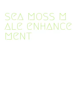 sea moss male enhancement