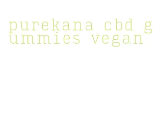 purekana cbd gummies vegan