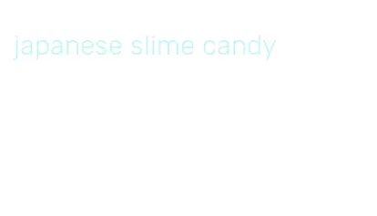 japanese slime candy