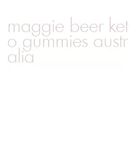 maggie beer keto gummies australia
