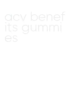 acv benefits gummies