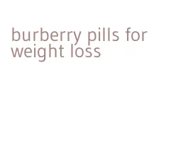 burberry pills for weight loss