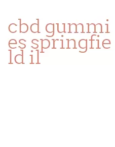 cbd gummies springfield il