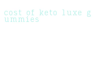 cost of keto luxe gummies
