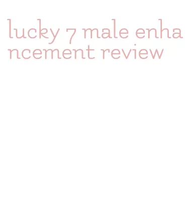 lucky 7 male enhancement review